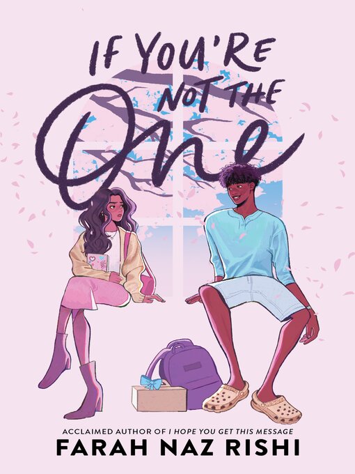 Title details for If You're Not the One by Farah Naz Rishi - Available